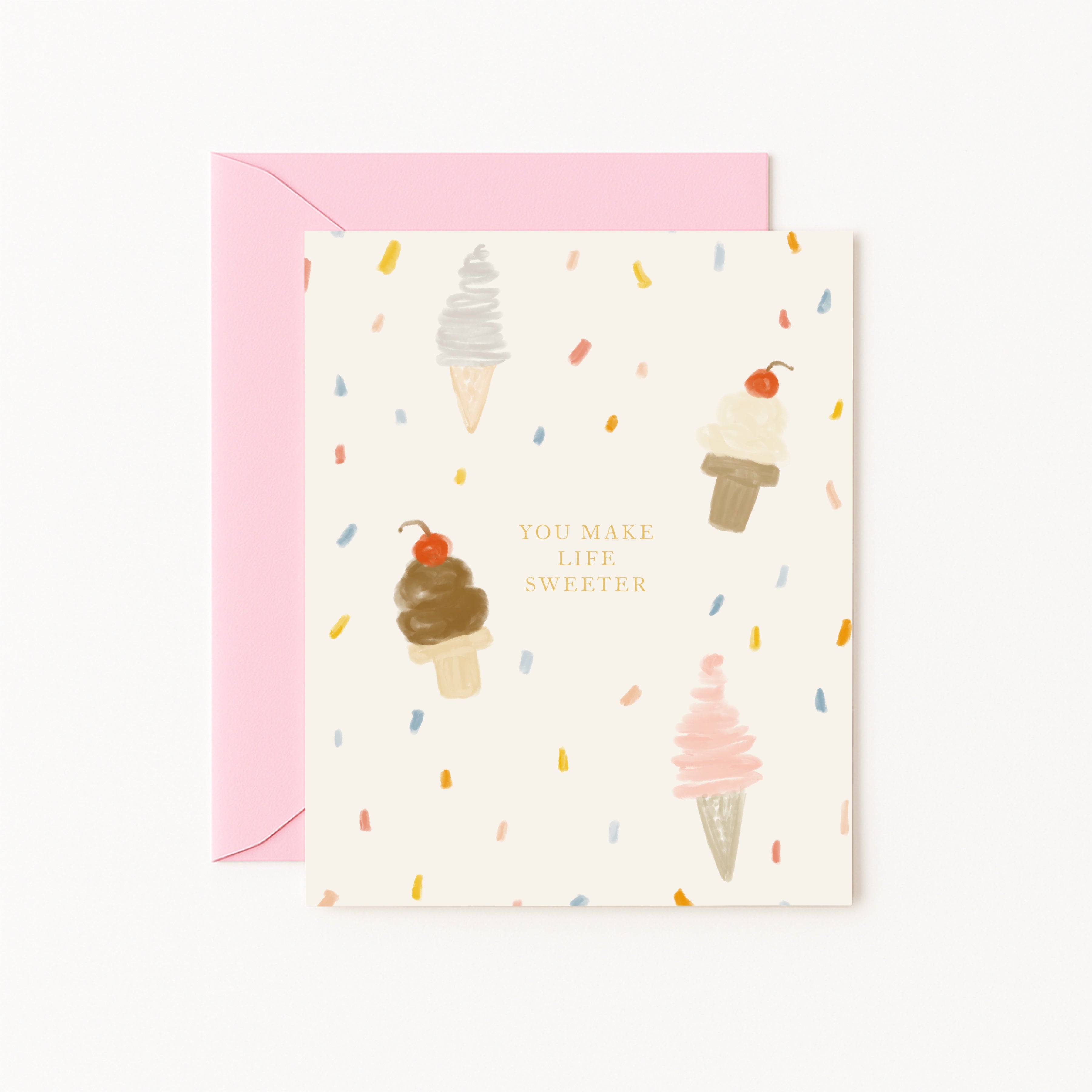 You Make Life Sweeter Card
